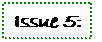 Text Box: Issue 5: